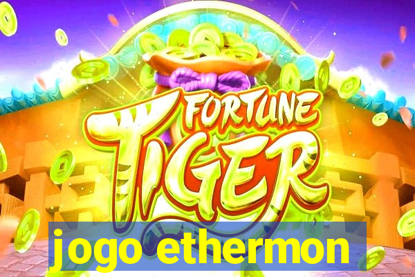 jogo ethermon